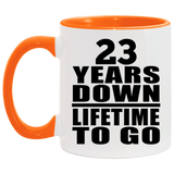 23rd Anniversary 23 Years Down Lifetime To Go - 11oz Accent Mug Orange