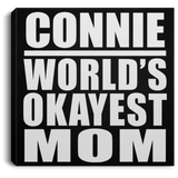 Connie World's Okayest Mom - Canvas Square