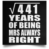 21st Anniversary Square Root of 441 Years Mrs Always Right - Poster Square