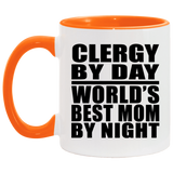 Clergy By Day World's Best Mom By Night - 11oz Accent Mug Orange