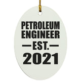 Petroleum Engineer Established EST. 2021 - Oval Ornament