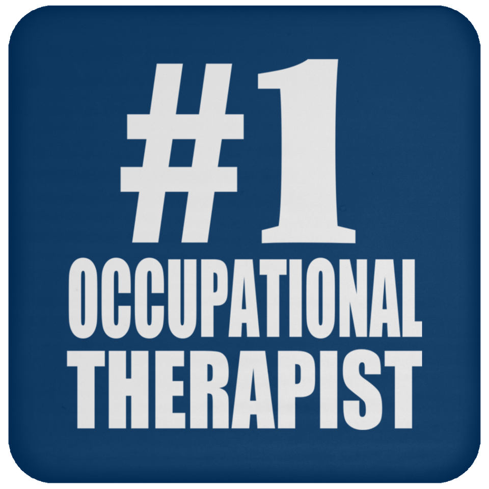 Number One #1 Occupational Therapist - Drink Coaster