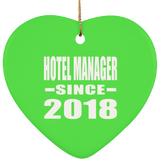 Hotel Manager Since 2018 - Heart Ornament