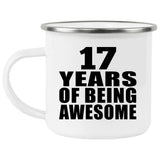 17th Birthday 17 Years Of Being Awesome - 12oz Camping Mug