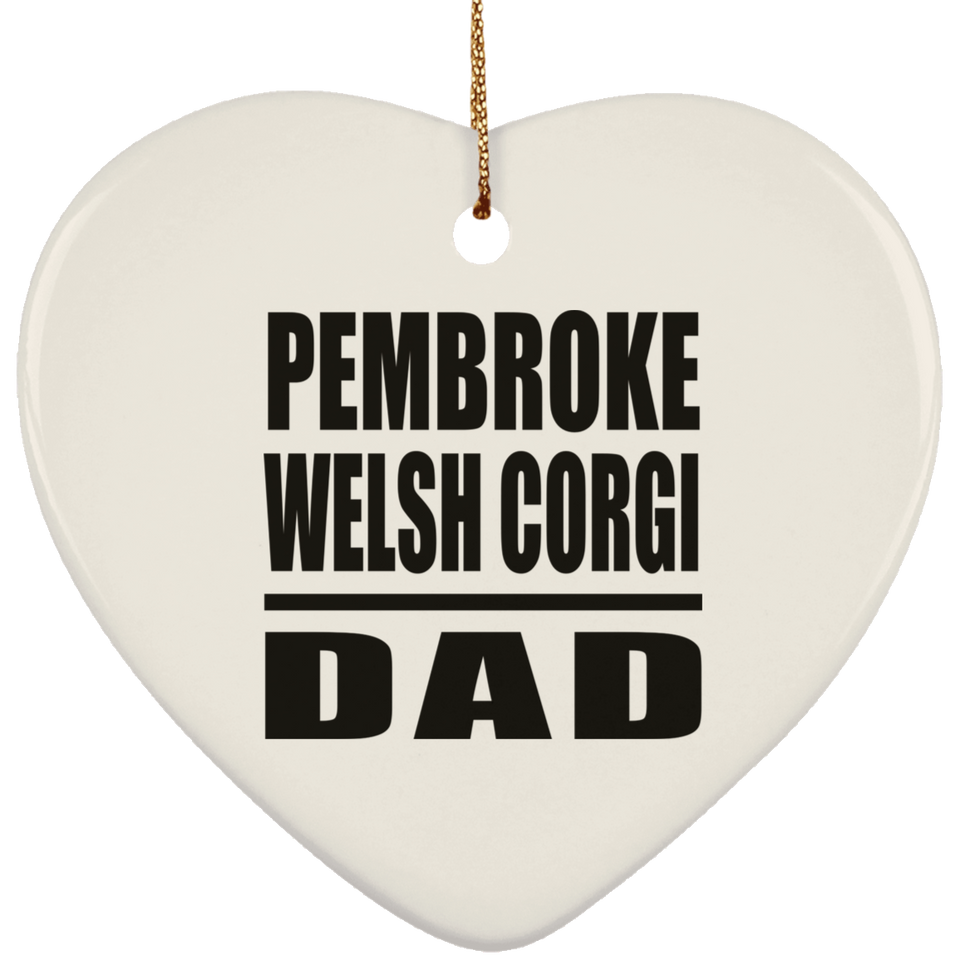 Pembroke Welsh Corgi Dad - Heart Ornament