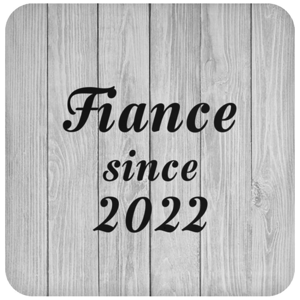 Fiance Since 2022 - Drink Coaster F