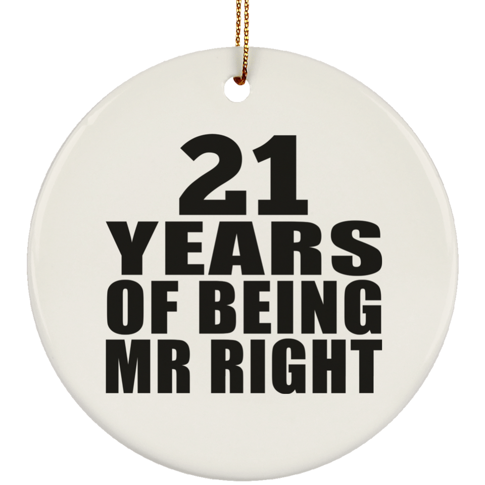 21st Anniversary 21 Years Of Being Mr Right - Circle Ornament