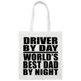Driver By Day World's Best Dad By Night - Tote Bag White
