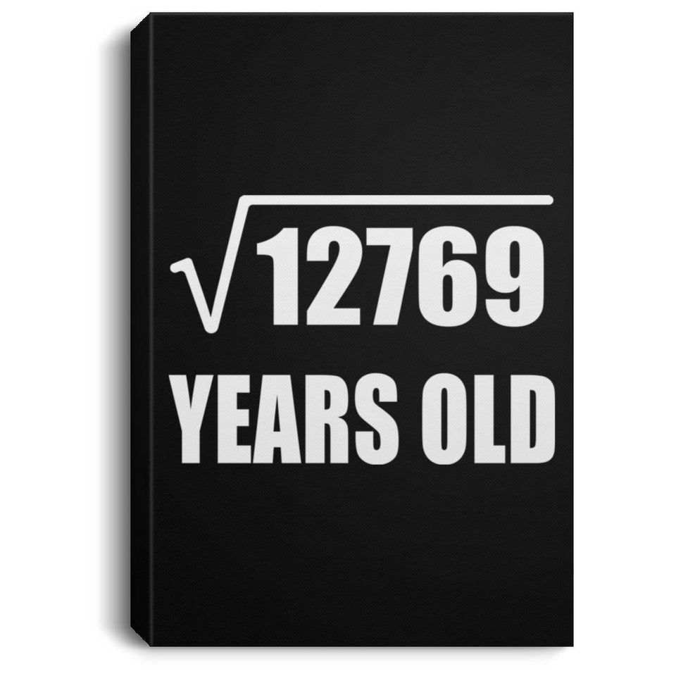 113th Birthday Square Root of 12769 Years Old - Canvas Portrait