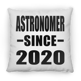 Astronomer Since 2020 - Throw Pillow