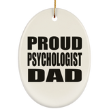 Proud Psychologist Dad - Oval Ornament