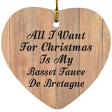 All I Want For Christmas Is My Basset Fauve De Bretagne - Heart Ornament C