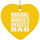 Marshall World's Okayest Dad - Heart Ornament