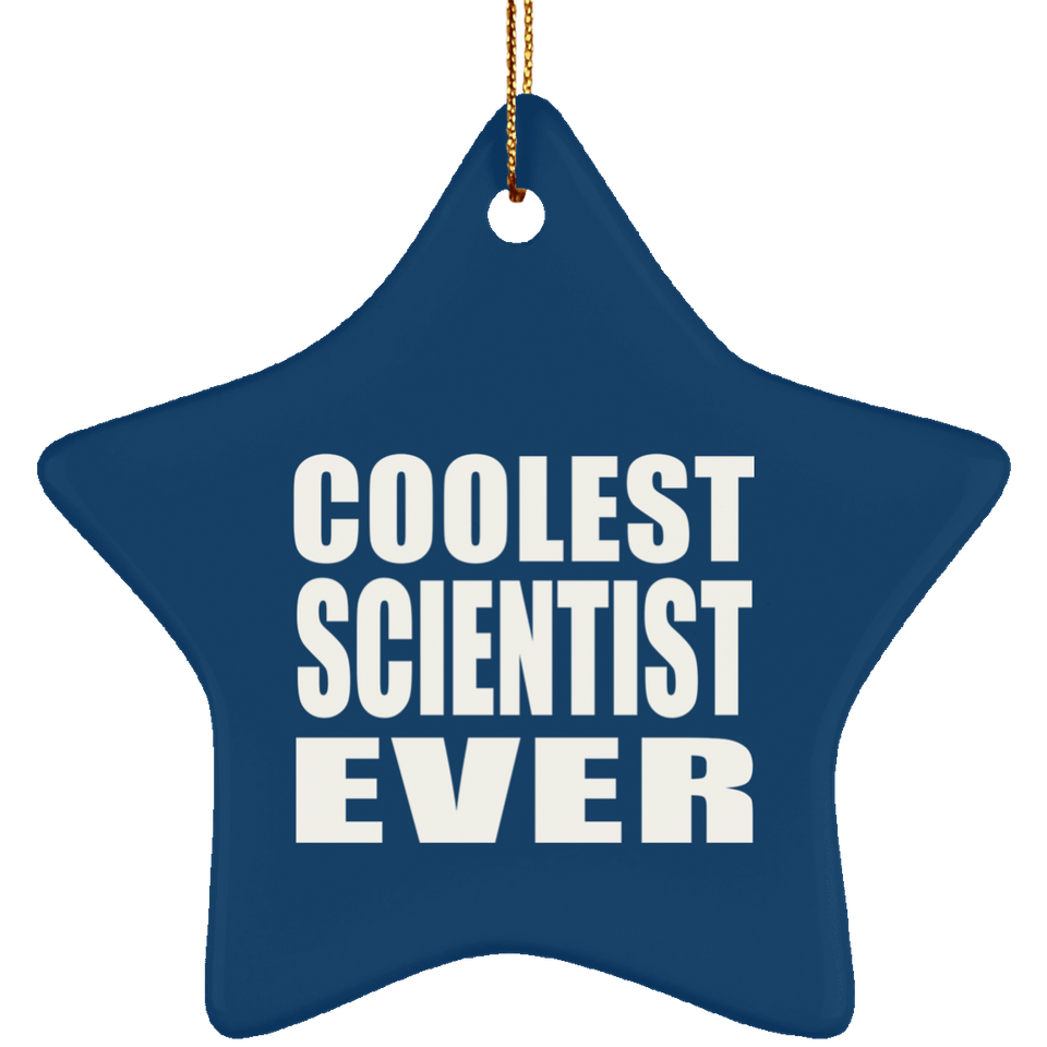 Coolest Scientist Ever - Star Ornament
