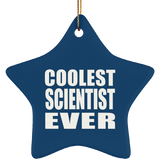 Coolest Scientist Ever - Star Ornament