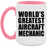 World's Greatest Aircraft Mechanic - 15oz Accent Mug Pink