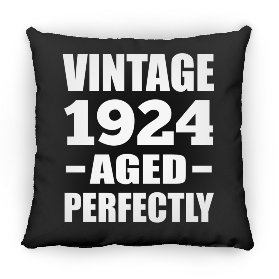 100th Birthday Vintage 1924 Aged Perfectly - Throw Pillow Black