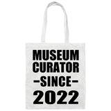 Museum Curator Since 2022 - Tote Bag White