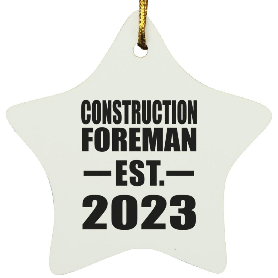 Construction Foreman Established EST. 2023 - Star Ornament