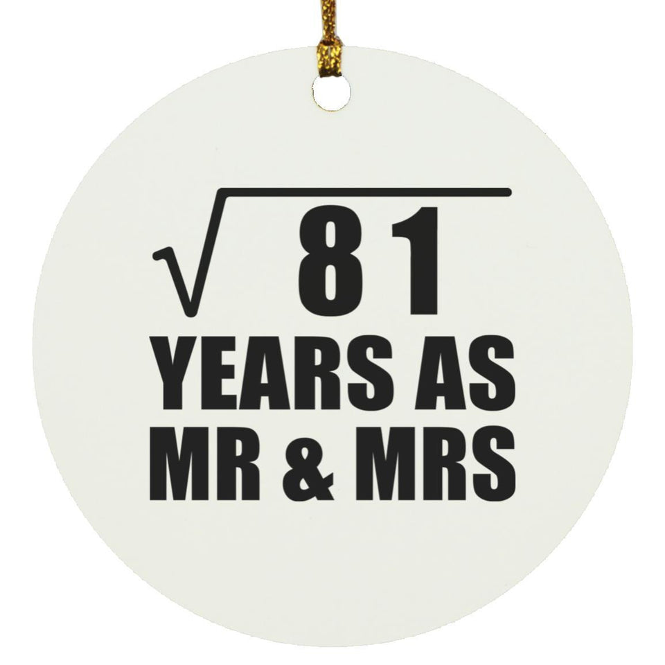 9th Anniversary Square Root of 81 Years As Mr & Mrs - Circle Ornament