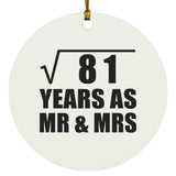 9th Anniversary Square Root of 81 Years As Mr & Mrs - Circle Ornament