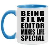 Being Film Editor Makes Life Special - 11oz Accent Mug Blue