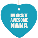 Most Awesome Nana - Heart Ornament