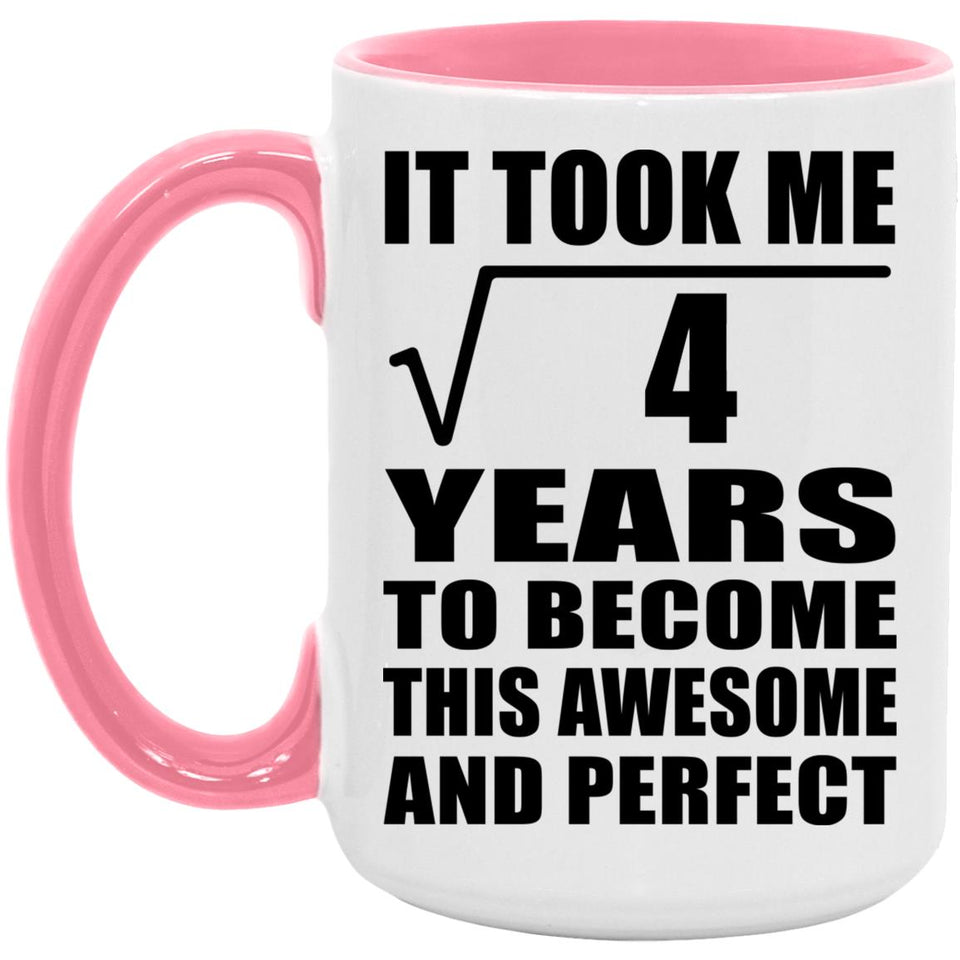 2nd Birthday Took Square Root of 4 Years To Awesome - 15oz Accent Mug Pink