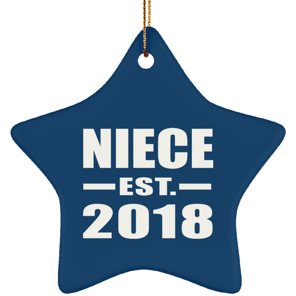 Niece Established EST. 2018 - Star Ornament