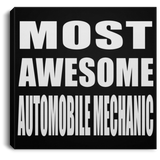 Most Awesome Automobile Mechanic - Canvas Square