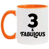 3rd Birthday 3 & Fabulous - 11oz Accent Mug Orange