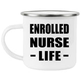 Enrolled Nurse Life - 12oz Camping Mug