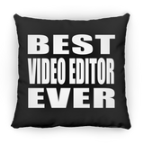 Best Video Editor Ever - Throw Pillow Black