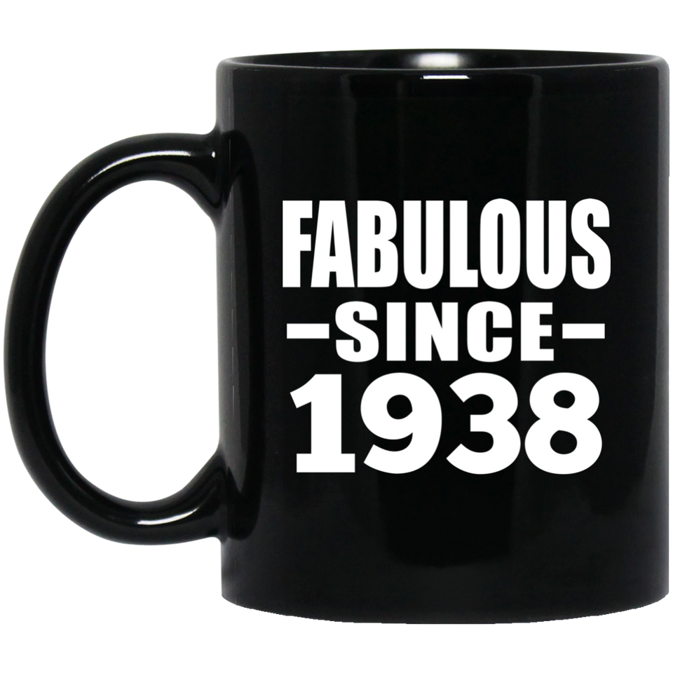 86th Birthday Fabulous Since 1938 - 11 Oz Coffee Mug Black