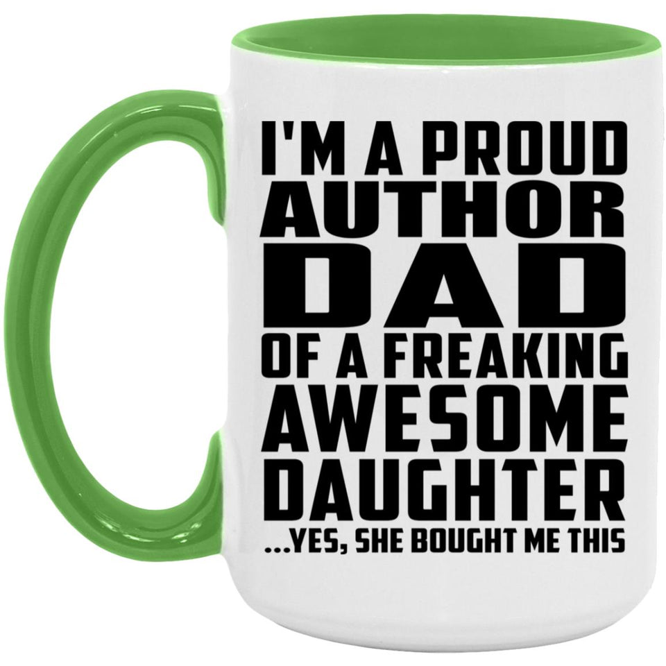 Proud Author Dad Of Awesome Daughter - 15oz Accent Mug Green