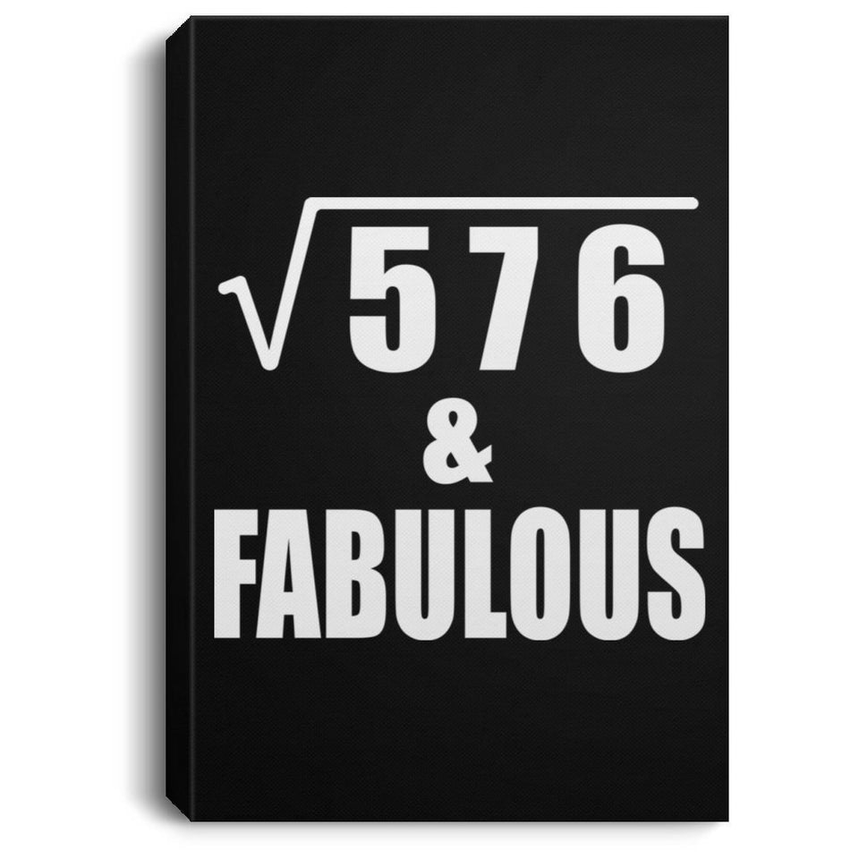24th Birthday Square Root of 576 & Fabulous - Canvas Portrait