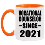 Vocational Counselor Since 2021 - 11oz Accent Mug Orange