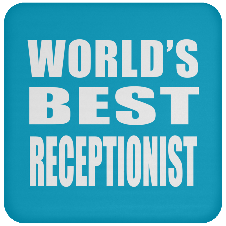 World's Best Receptionist - Drink Coaster