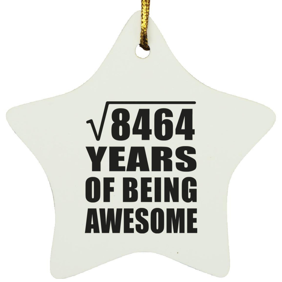 92nd Birthday Square Root of 8464 Years of Being Awesome - Star Ornament