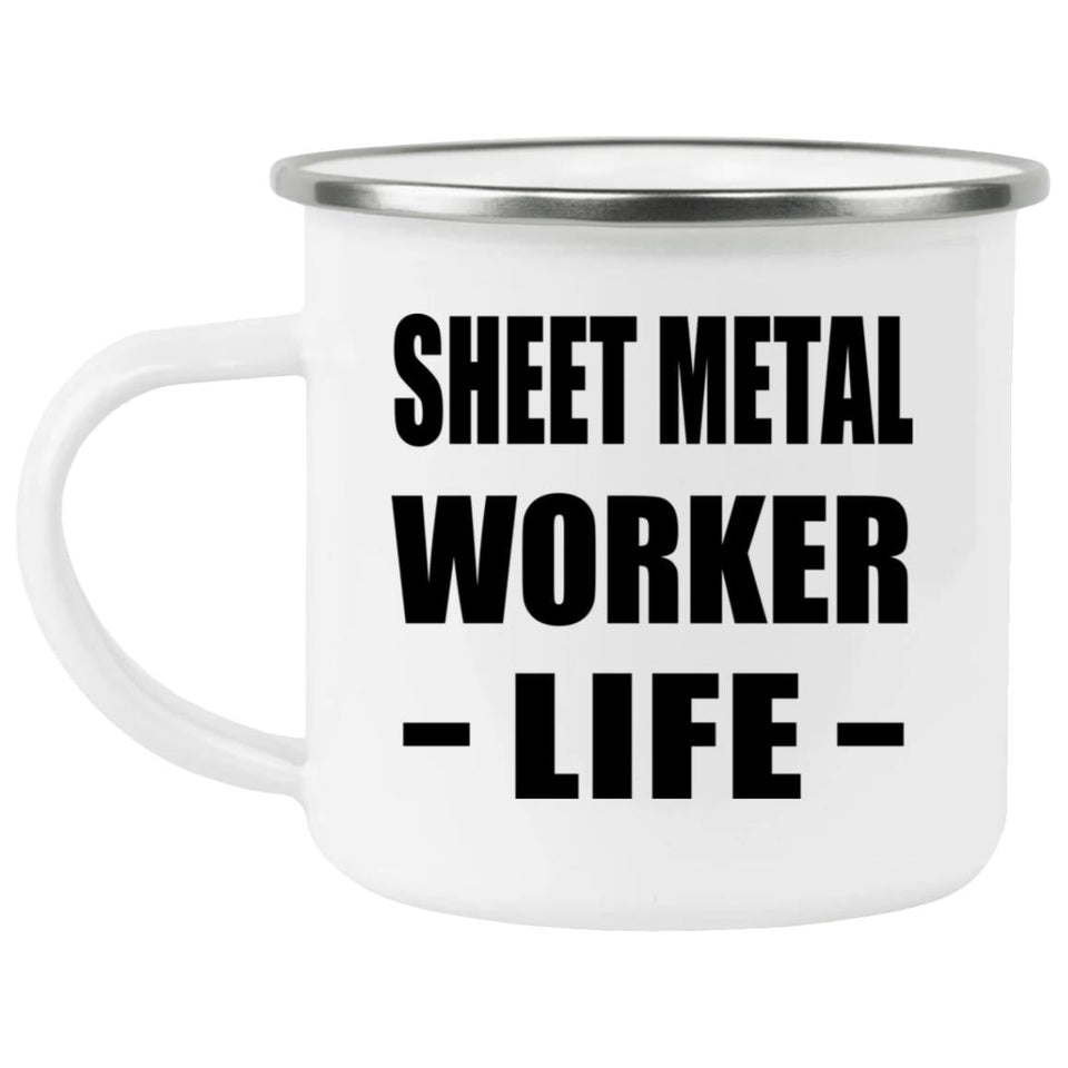 Sheet Metal Worker Life - 12oz Camping Mug
