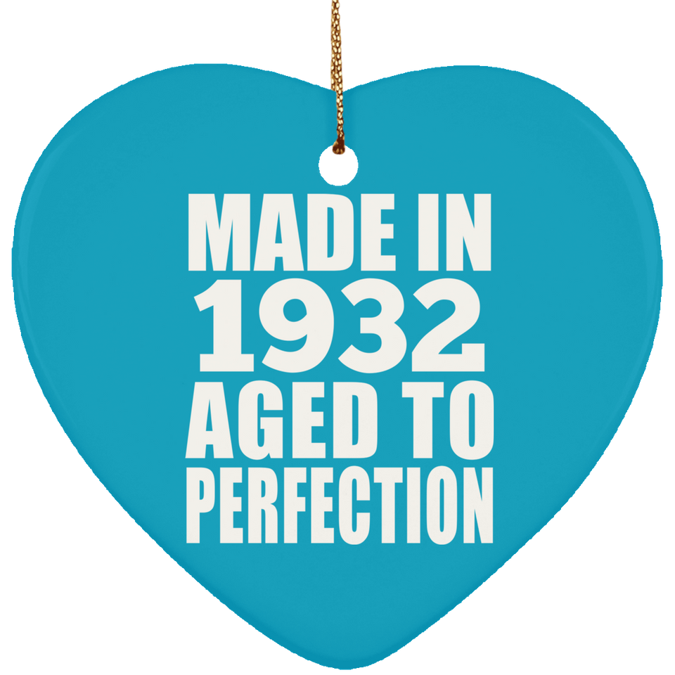 92nd Birthday Made In 1932 Aged to Perfection - Heart Ornament