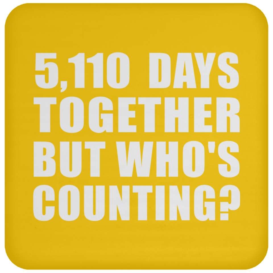 14th Anniversary 5,110 Days Together But Who's Counting - Drink Coaster