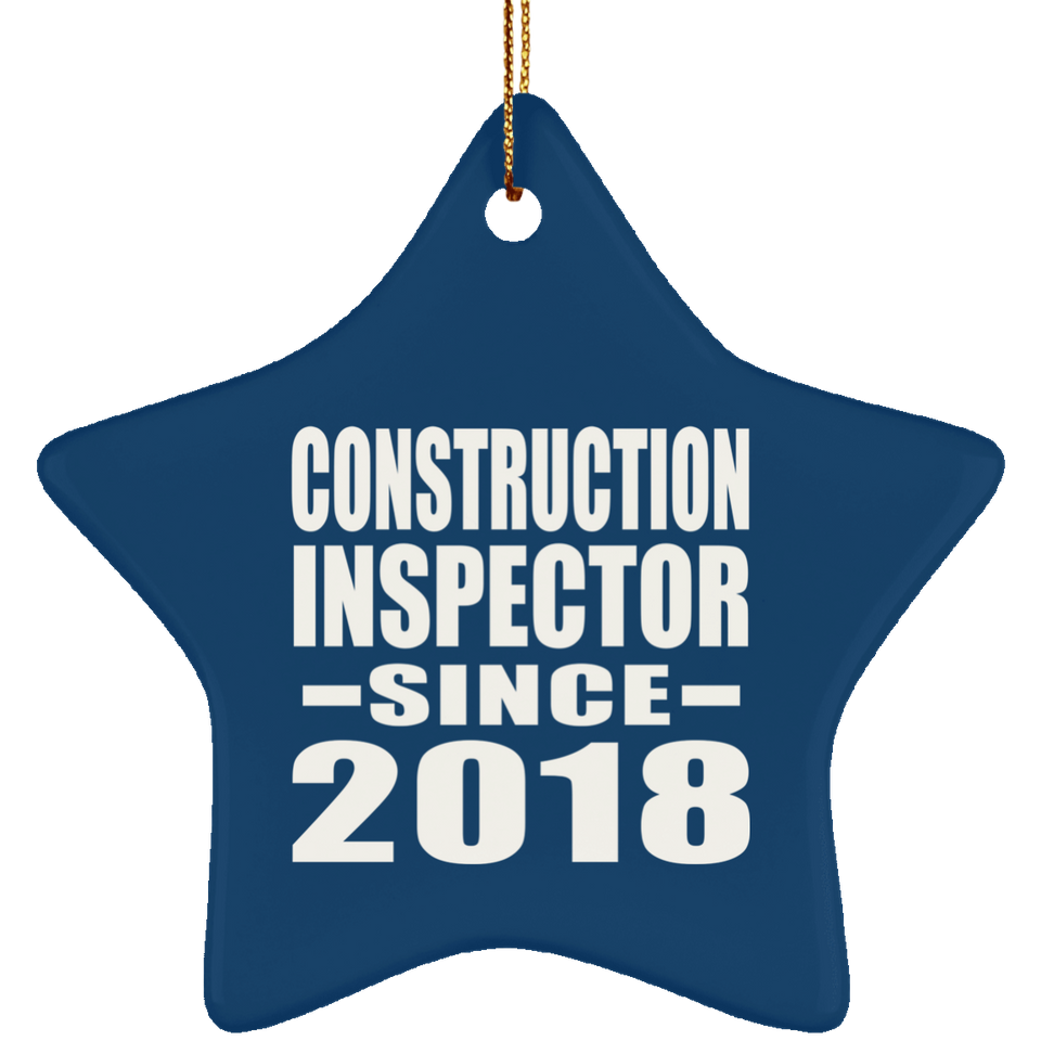 Construction Inspector Since 2018 - Star Ornament