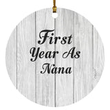 First Year As Nana - Circle Ornament F