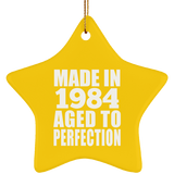 40th Birthday Made In 1984 Aged to Perfection - Star Ornament