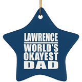 Lawrence World's Okayest Dad - Star Ornament