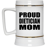 Proud Dietician Mom - Beer Stein