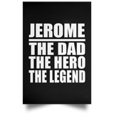 Jerome The Dad The Hero The Legend - Poster Portrait