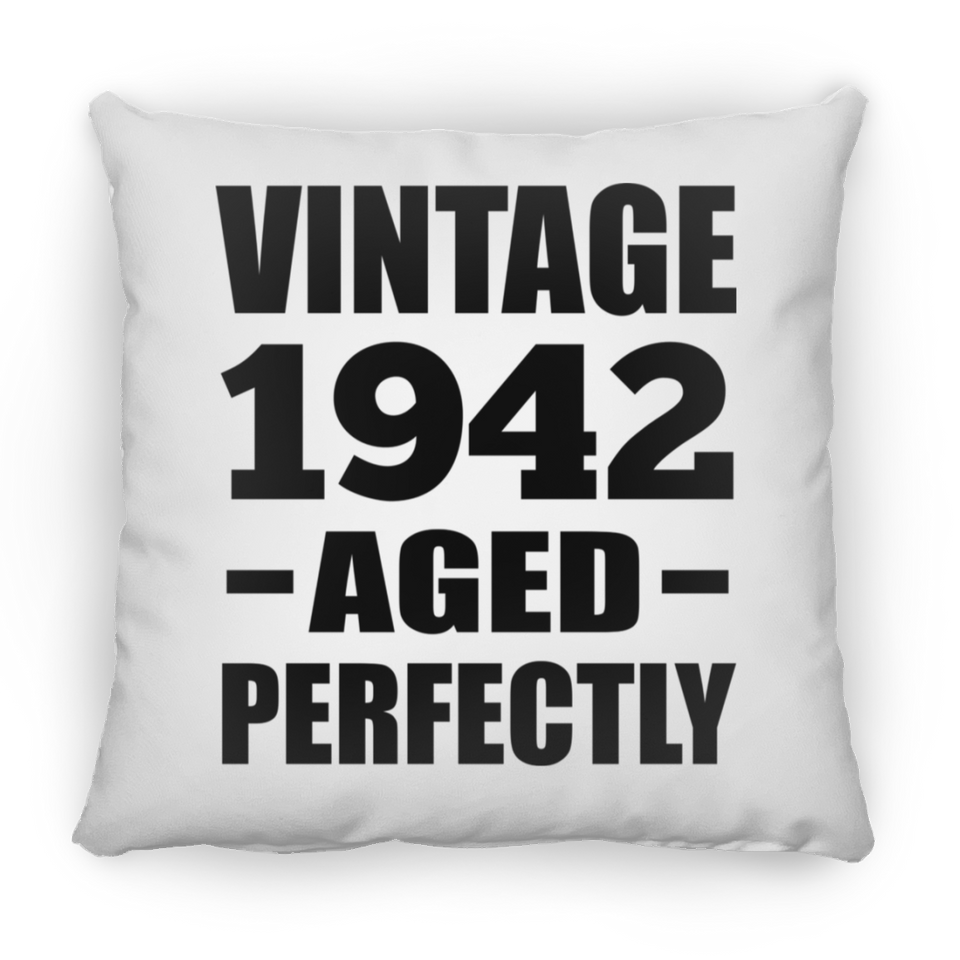 82nd Birthday Vintage 1942 Aged Perfectly - Throw Pillow