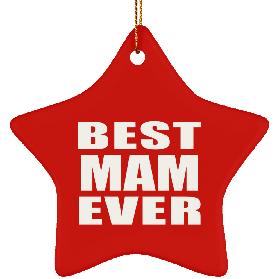 Best Mam Ever - Star Ornament
